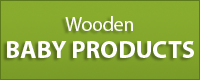 Wooden Baby Products and Toys